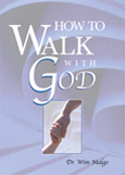 How to Walk With God by Wim Malgo