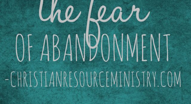 The Fear of Abandonment: In the Garden of My Heart