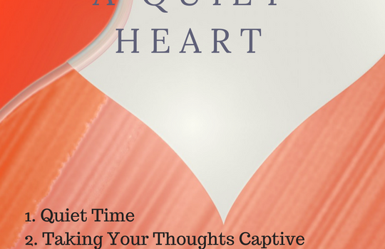 4 Practices for Developing a Quiet Heart & Rest Giveaway